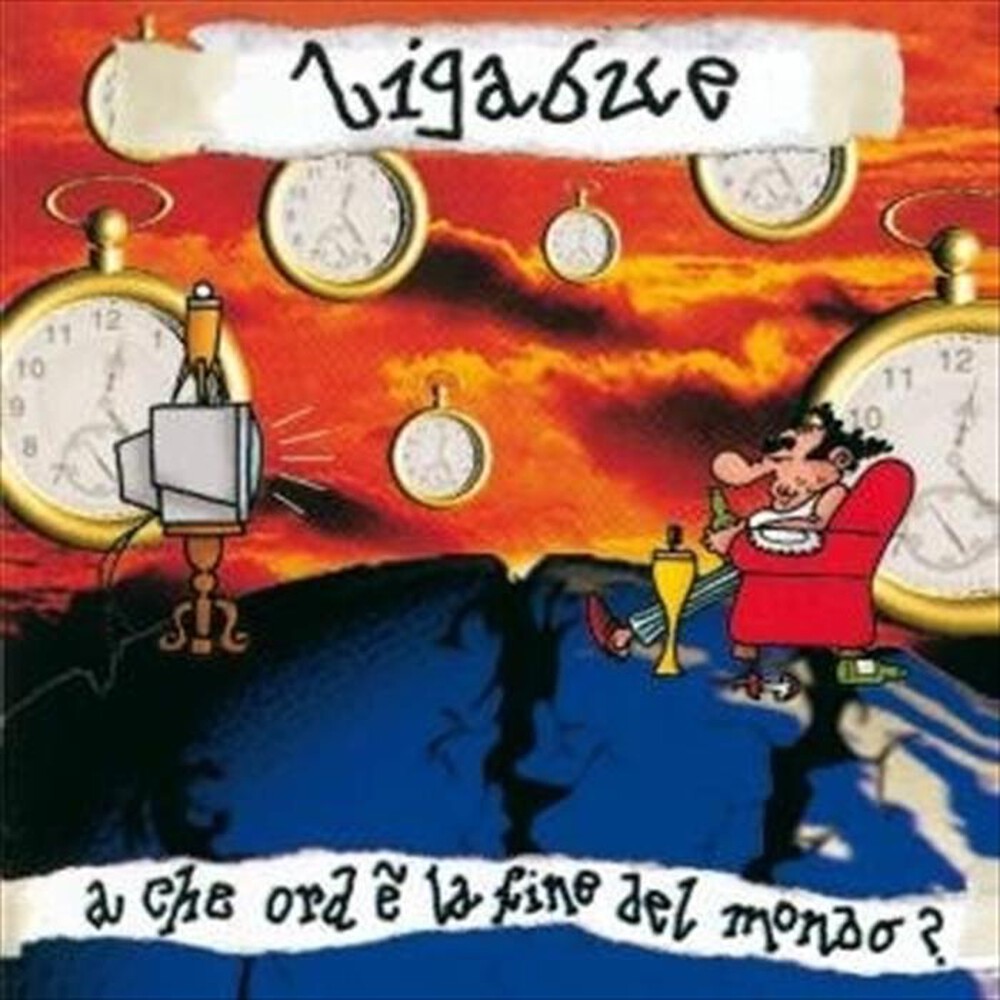 WARNER MUSIC - LIGABUE - A CHE ORA &Egrave; LA FINE DEL MONDO?